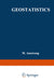 Geostatistics: Proceedings of the Third International Geostatistics Congress September 5-9, 1988, Avignon, France by M. Armstrong