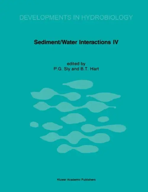 Sediment/Water Interactions: Proceedings of the Fourth International Symposium by P. G. Sly