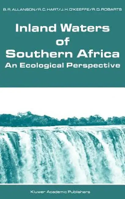 Inland Waters of Southern Africa: An Ecological Perspective by B. R. Allanson
