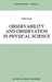 Observability and Observation in Physical Science by Peter Kosso