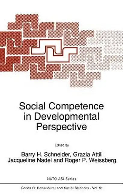 Social Competence in Developmental Perspective by B. H. Schneider