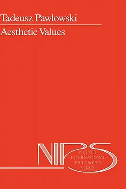 Aesthetic Values by T. Pawlowski