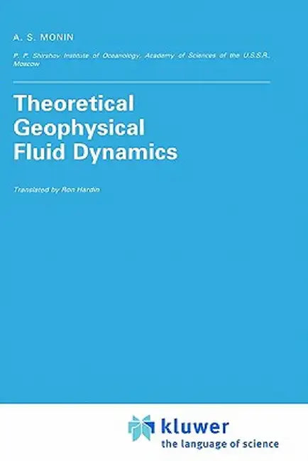 Theoretical Geophysical Fluid Dynamics by Monin