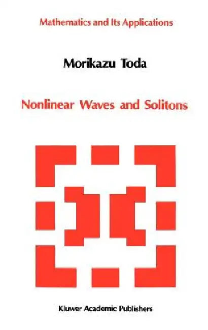 Nonlinear Waves and Solitons by M. Toda