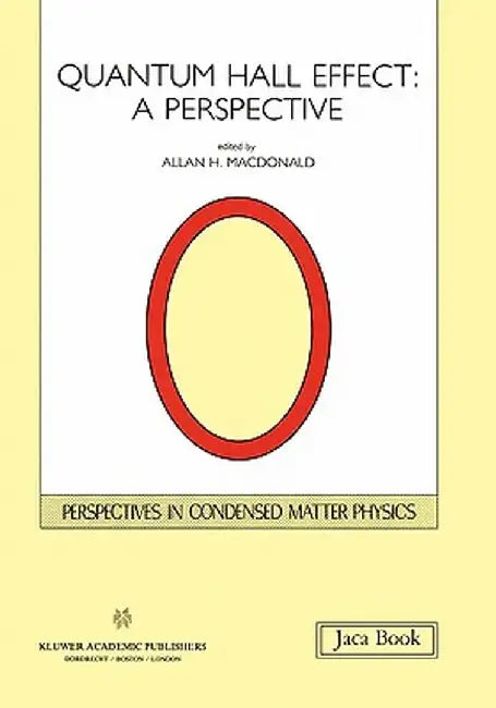Quantum Hall Effect: A Perspective by A. H. MacDonald