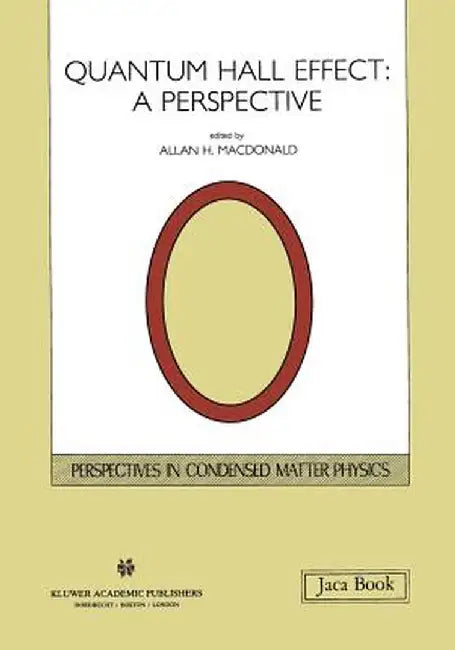 Quantum Hall Effect: A Perspective by A. H. MacDonald
