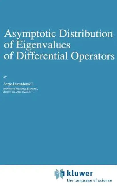Asymptotic Distribution of Eigenvalues of Differential Operators by Serge Levendorskii