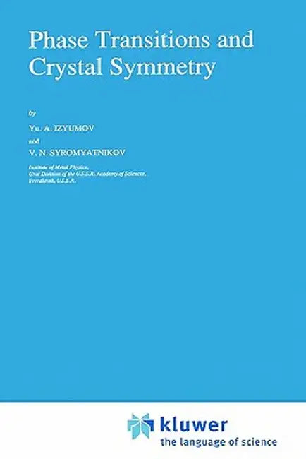 Phase Transitions and Crystal Symmetry by Yurii Aleksandrovich Izyumov