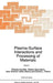 Plasma-Surface Interactions and Processing of Materials by O. Auciello