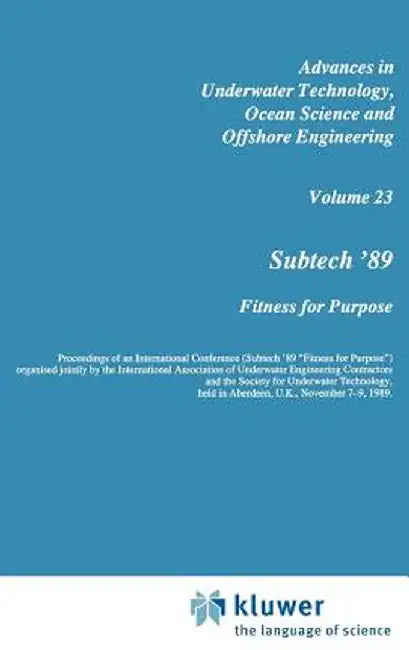 Subtech '89: Fitness for Purpose by Society for Underwater Technology (Sut)