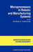 Microprocessors in Robotic and Manufacturing Systems by S. G. Tzafestas