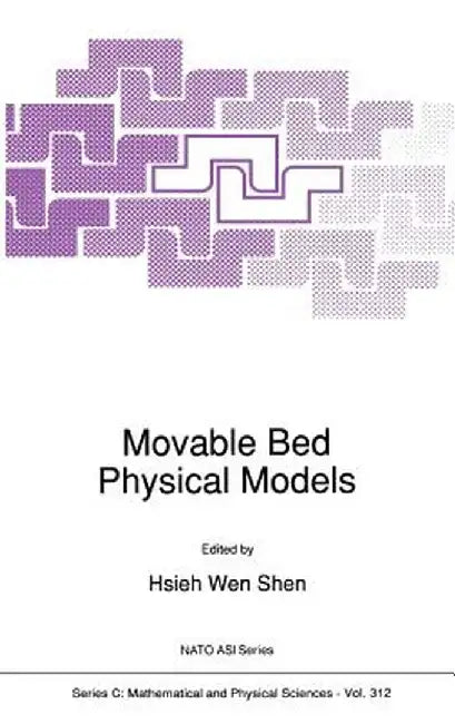 Movable Bed Physical Models by Hsieh Wen Shen