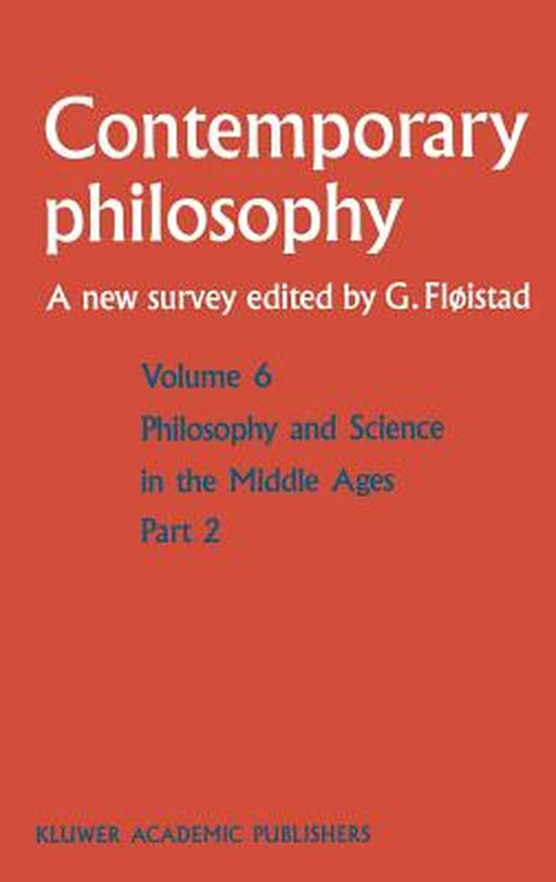 Philosophie Et Science Au Moyen Age / Philosophy and Science in the Middle Ages by Guttorm Fløistad