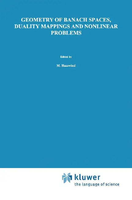 Geometry of Banach Spaces, Duality Mappings and Nonlinear Problems by I. Cioranescu