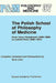 The Polish School of Philosophy of Medicine: From Tytus Chalubinski (1820-1889) to Ludwik Fleck (1896-1961) by Ilana Löwy