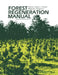 Forest Regeneration Manual by Mary L. Duryea, P. M. Dougherty
