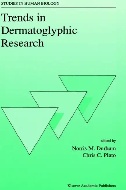 Trends in Dermatoglyphic Research by N. M. Durham, Chris C. Plato