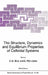 The Structure, Dynamics and Equilibrium Properties of Colloidal Systems by D. Bloor, E. Wyn-Jones