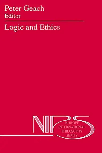 Logic and Ethics by Peter Geach