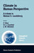 Climate in Human Perspective: A Tribute to Helmut E. Landsberg by Ferdinand Baer