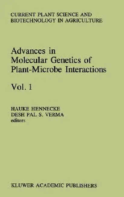 Advances in Molecular Genetics of Plant-Microbe Interactions, Vol.1 by H. Hennecke, Desh Pal S. Verma
