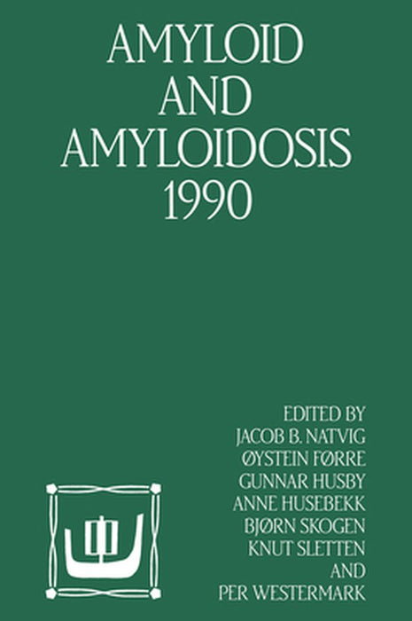 Amyloid and Amyloidosis 1990 by Natvig Jacob Ed