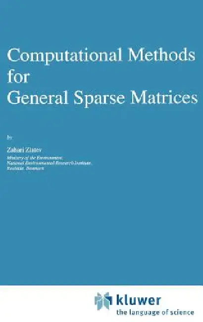 Computational Methods for General Sparse Matrices by Zahari Zlatev