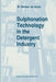 Sulphonation Technology in the Detergent Industry by W. Herman De Groot