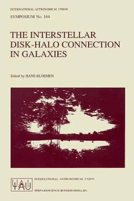 The Interstellar Disk-Halo Connection in Galaxies by Hans Bloemen