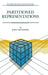 Partitioned Representations: A Study in Mental Representation, Language Understanding and Linguistic Structure by John Dinsmore