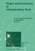 Origin and Evolution of Interplanetary Dust by International Astronomical Union