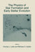 The Physics of Star Formation and Early Stellar Evolution by Charles J. Lada