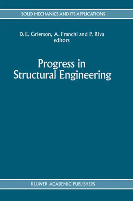Progress in Structural Engineering by Donald E. Grierson