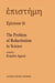 The Problem of Reductionism in Science: (Colloquium of the Swiss Society of Logic and Philosophy of Science, Zürich, May 18-19, 1990) by E. Agazzi