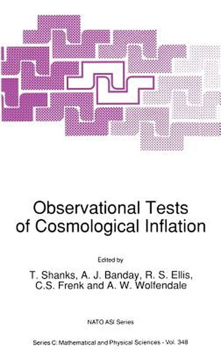 Observational Tests of Cosmological Inflation by T. Shanks
