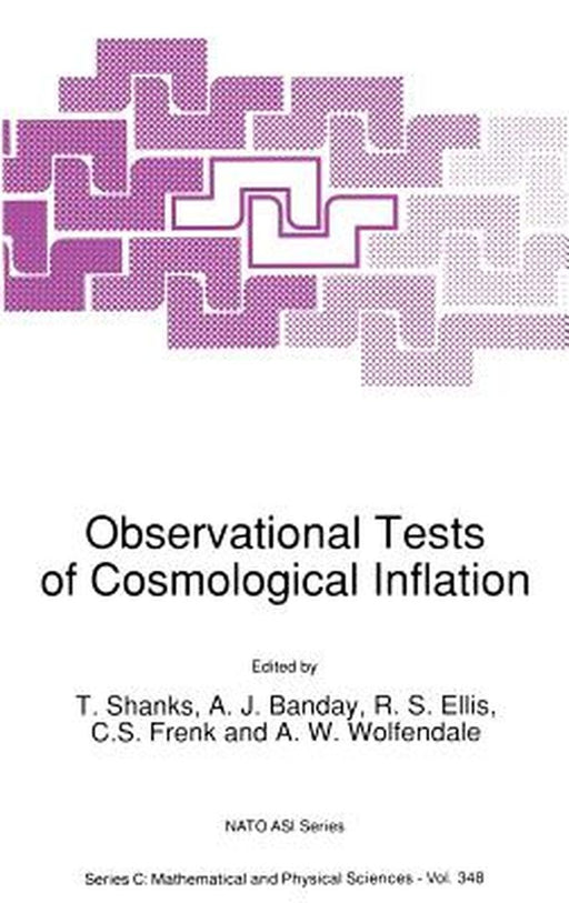 Observational Tests of Cosmological Inflation by T. Shanks