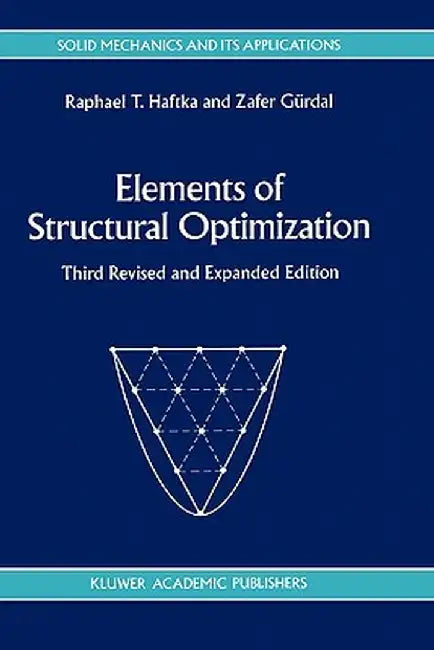 Elements of Structural Optimization by Raphael T. Haftka