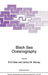 Black Sea Oceanography by E. Izdar
