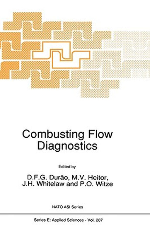 Combustings Flow Diagnostics by D. F. G. Durão