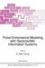 Three-Dimensional Modeling with Geoscientific Information Systems by A. Keith Turner