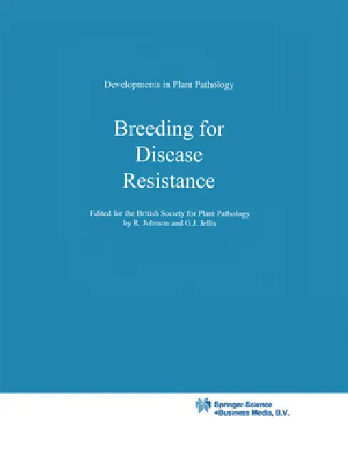 Breeding for Disease Resistance by R. Johnson