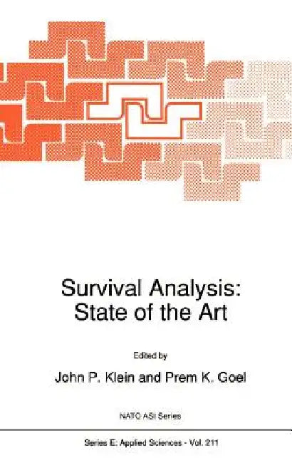 Survival Analysis: State of the Art by John P. Klein, P. K. Goel