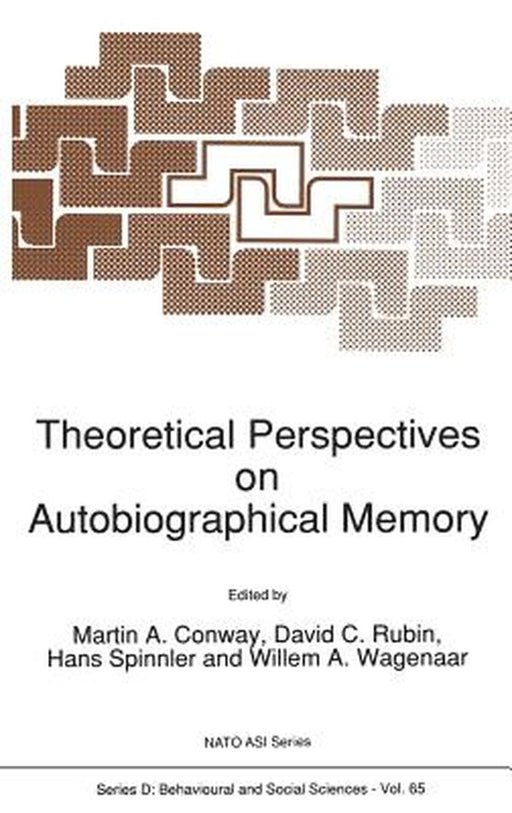 Theoretical Perspectives on Autobiographical Memory by M. A. Conway
