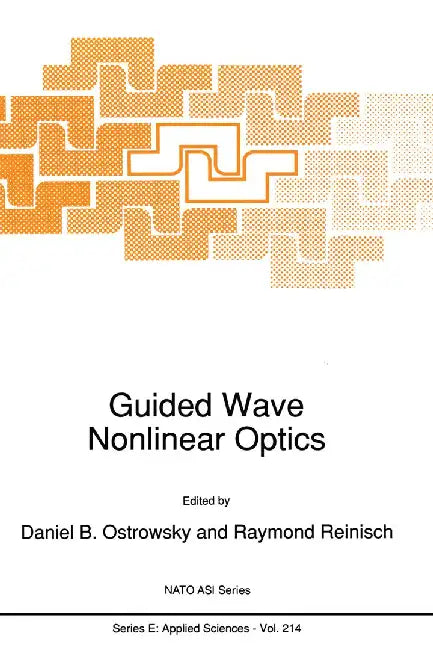 Guided Wave Nonlinear Optics by D. B. Ostrowsky
