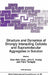 Structure and Dynamics of Strongly Interacting Colloids and Supramolecular Aggregates in Solution by Sow-Hsin Chen, John S. Huang, Piero Tartaglia