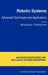 Robotic Systems: Advanced Techniques and Applications by S. G. Tzafestas