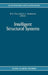Intelligent Structural Systems by H. S. Tzou