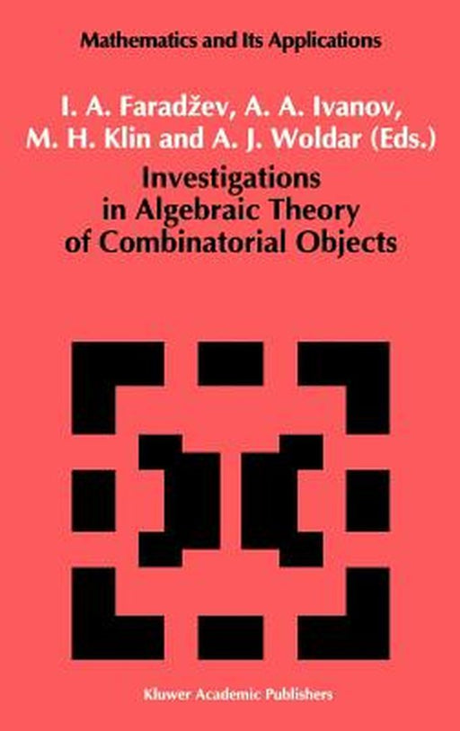 Investigations in Algebraic Theory of Combinatorial Objects by I. A. Faradzev