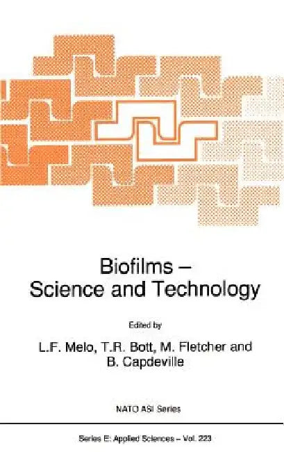 Biofilms - Science and Technology by Luis Melo