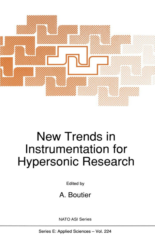 New Trends in Instrumentation for Hypersonic Research by A. Boutier